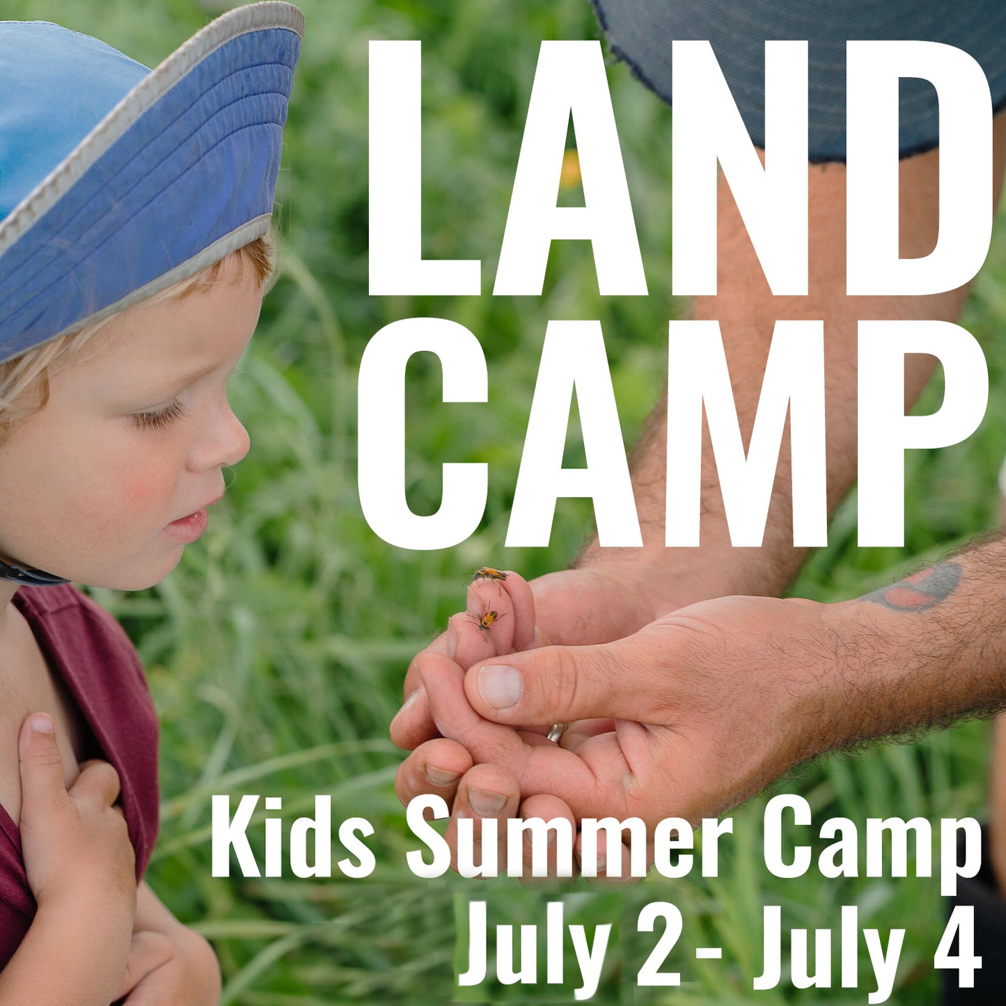 LAND CAMP - Kids Camp Week 1 - July 2 to July 4